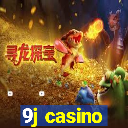 9j casino